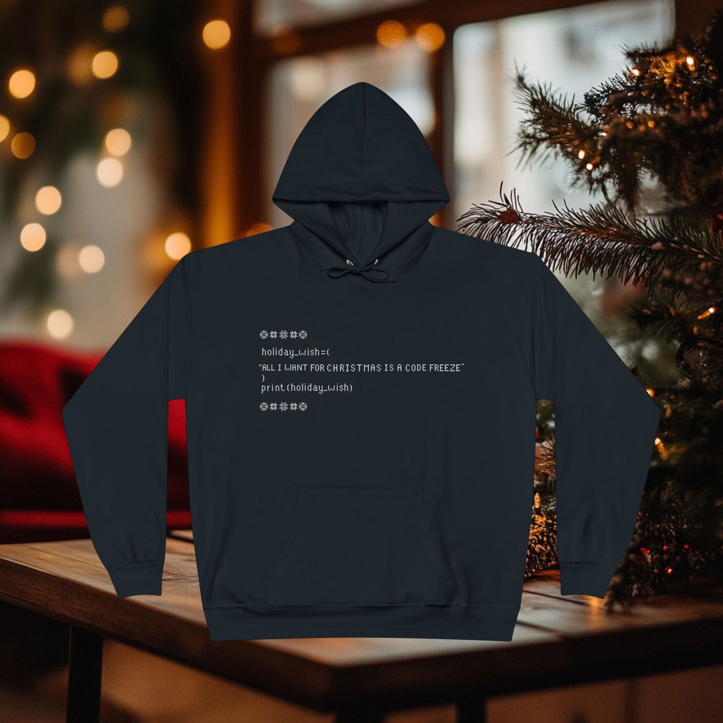 "All I Want for Christmas is a Code Freeze" | Perfect Hoodie for Programmers, Limited Edition | Funny Holiday Techwear | Black Friday, Holiday Gift