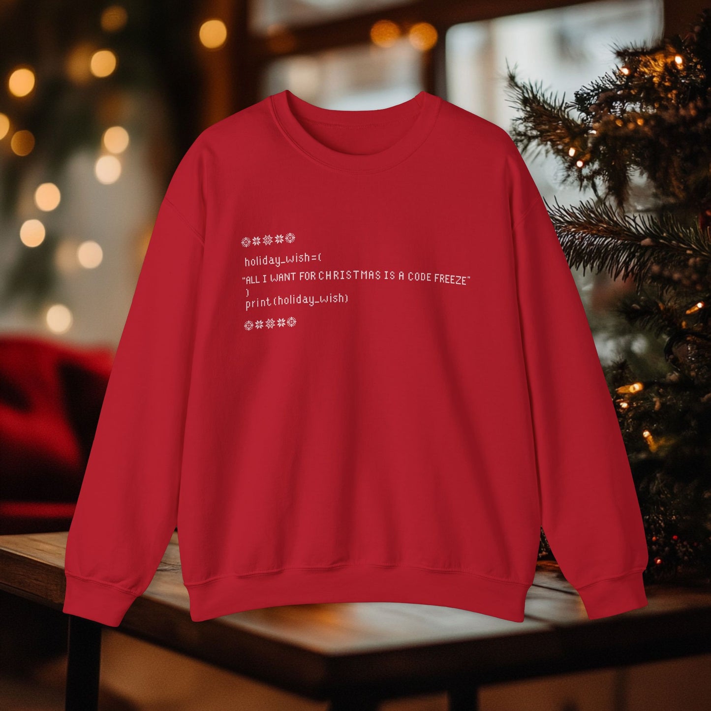 "All I Want for Christmas is a Code Freeze" | Perfect Sweatshirt for Programmers, Limited Edition | Funny Holiday Techwear | Black Friday, Holiday Gift