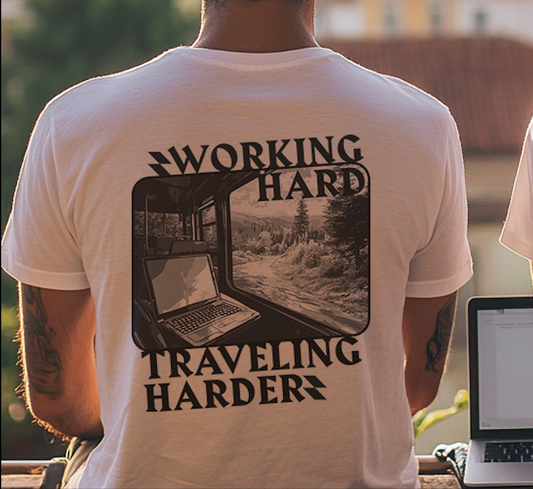 Working Hard, Traveling Harder T-shirt – Digital Nomad Lifestyle | Unisex Remote Work Shirt